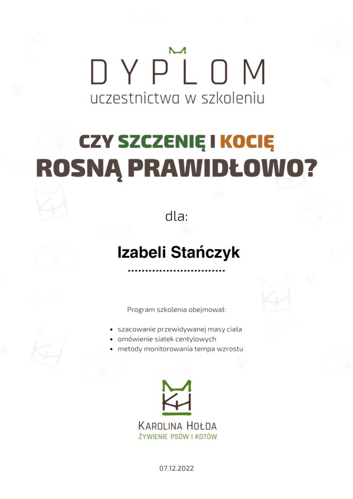 Dyplom uczestnictwa w szkoleniu z prawidłowego wzrostu szczeniąt i kociąt.